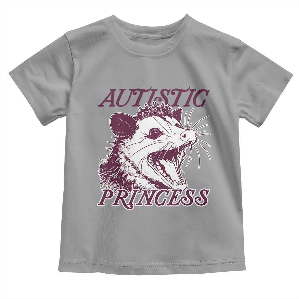 Funny Autistic Princess Toddler T Shirt Autism Awareness Opposum TS11 Sport Gray Print Your Wear