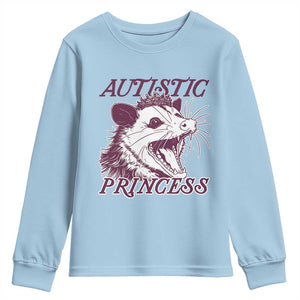 Funny Autistic Princess Youth Sweatshirt Autism Awareness Opposum TS11 Light Blue Print Your Wear
