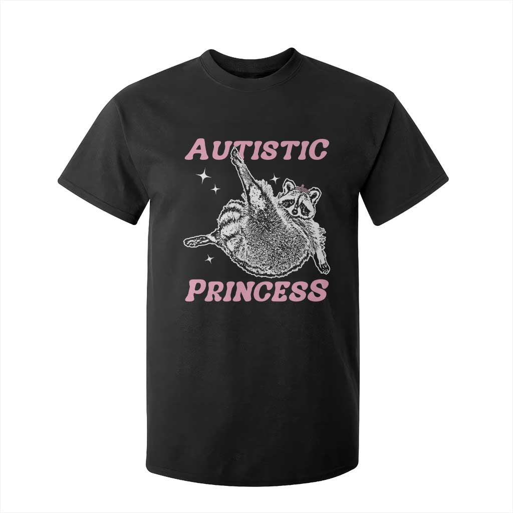 Funny Autistic Princess T Shirt For Kid Autism Awareness Raccoon TS11 Black Print Your Wear