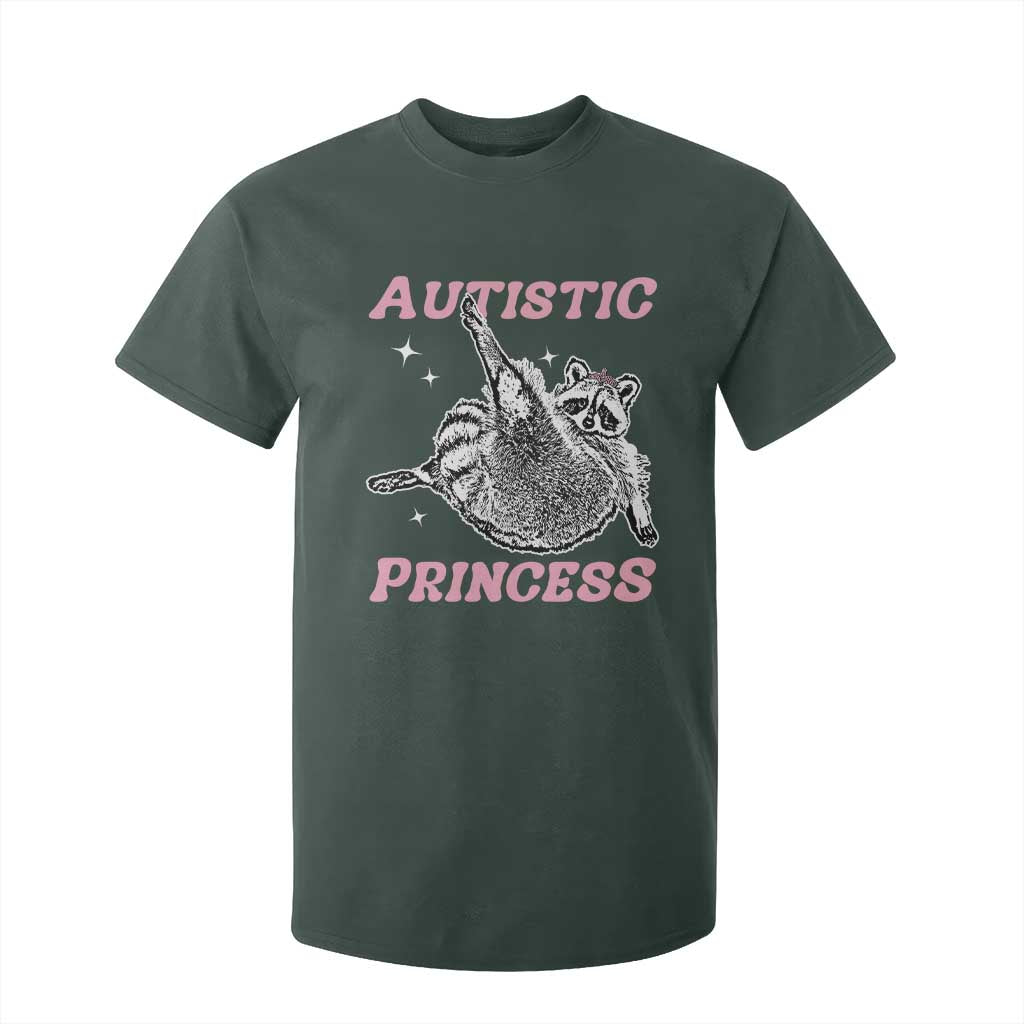 Funny Autistic Princess T Shirt For Kid Autism Awareness Raccoon TS11 Dark Forest Green Print Your Wear