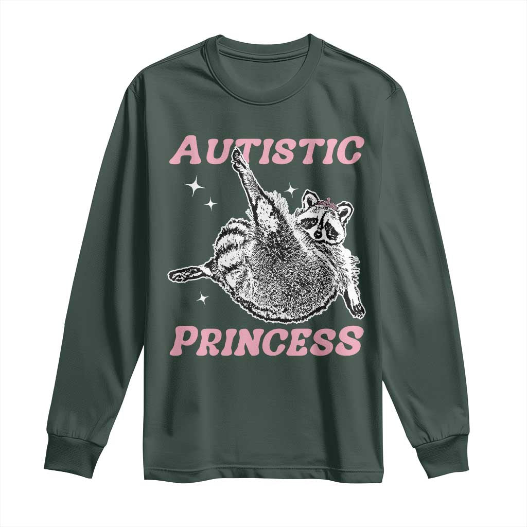 Funny Autistic Princess Long Sleeve Shirt Autism Awareness Raccoon TS11 Dark Forest Green Print Your Wear