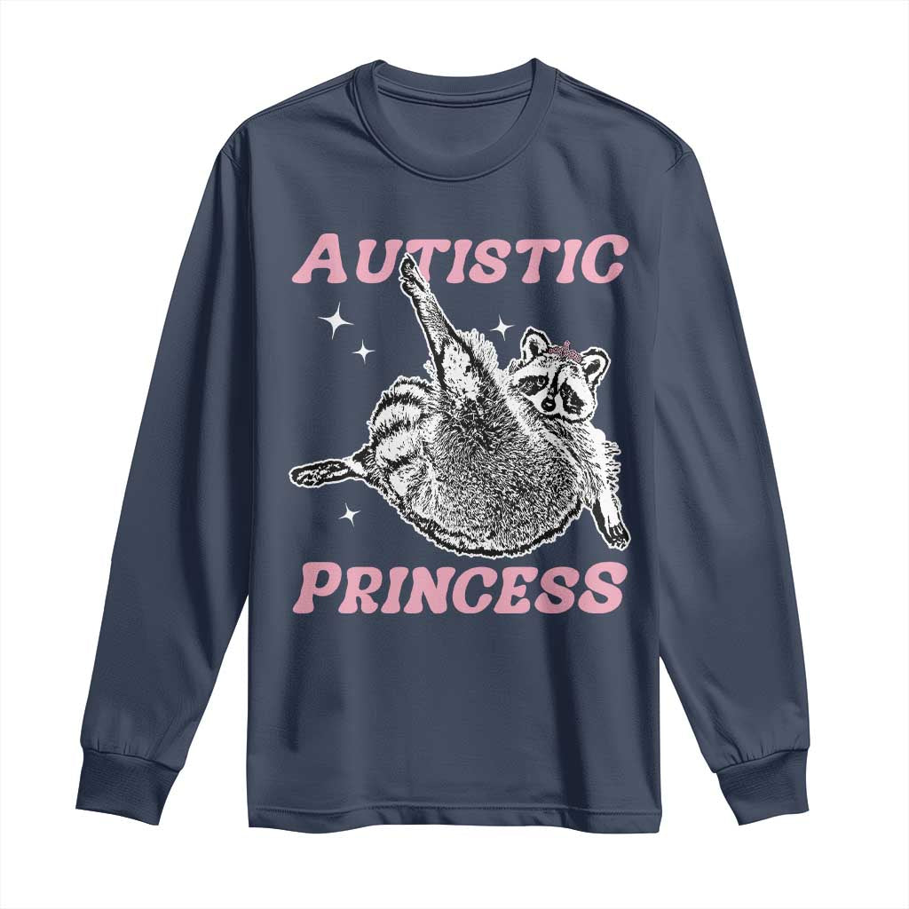 Funny Autistic Princess Long Sleeve Shirt Autism Awareness Raccoon TS11 Navy Print Your Wear
