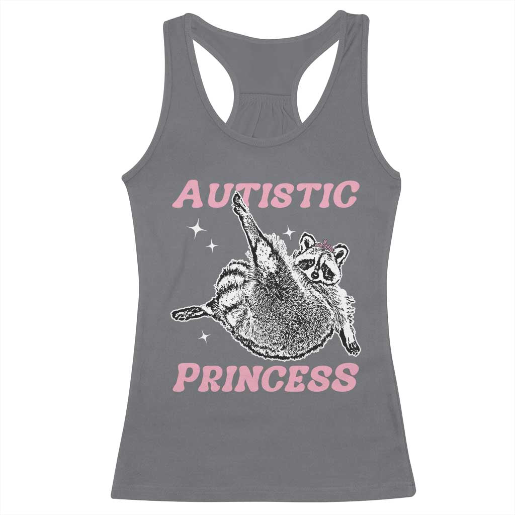 Funny Autistic Princess Racerback Tank Top Autism Awareness Raccoon TS11 Charcoal Print Your Wear