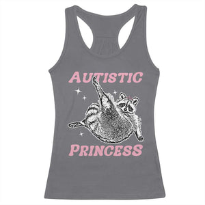 Funny Autistic Princess Racerback Tank Top Autism Awareness Raccoon TS11 Charcoal Print Your Wear