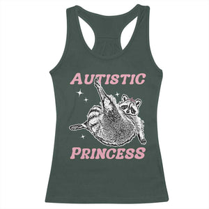 Funny Autistic Princess Racerback Tank Top Autism Awareness Raccoon TS11 Dark Forest Green Print Your Wear