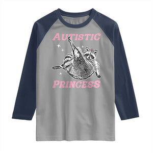 Funny Autistic Princess Raglan Shirt Autism Awareness Raccoon TS11 Sport Gray Navy Print Your Wear