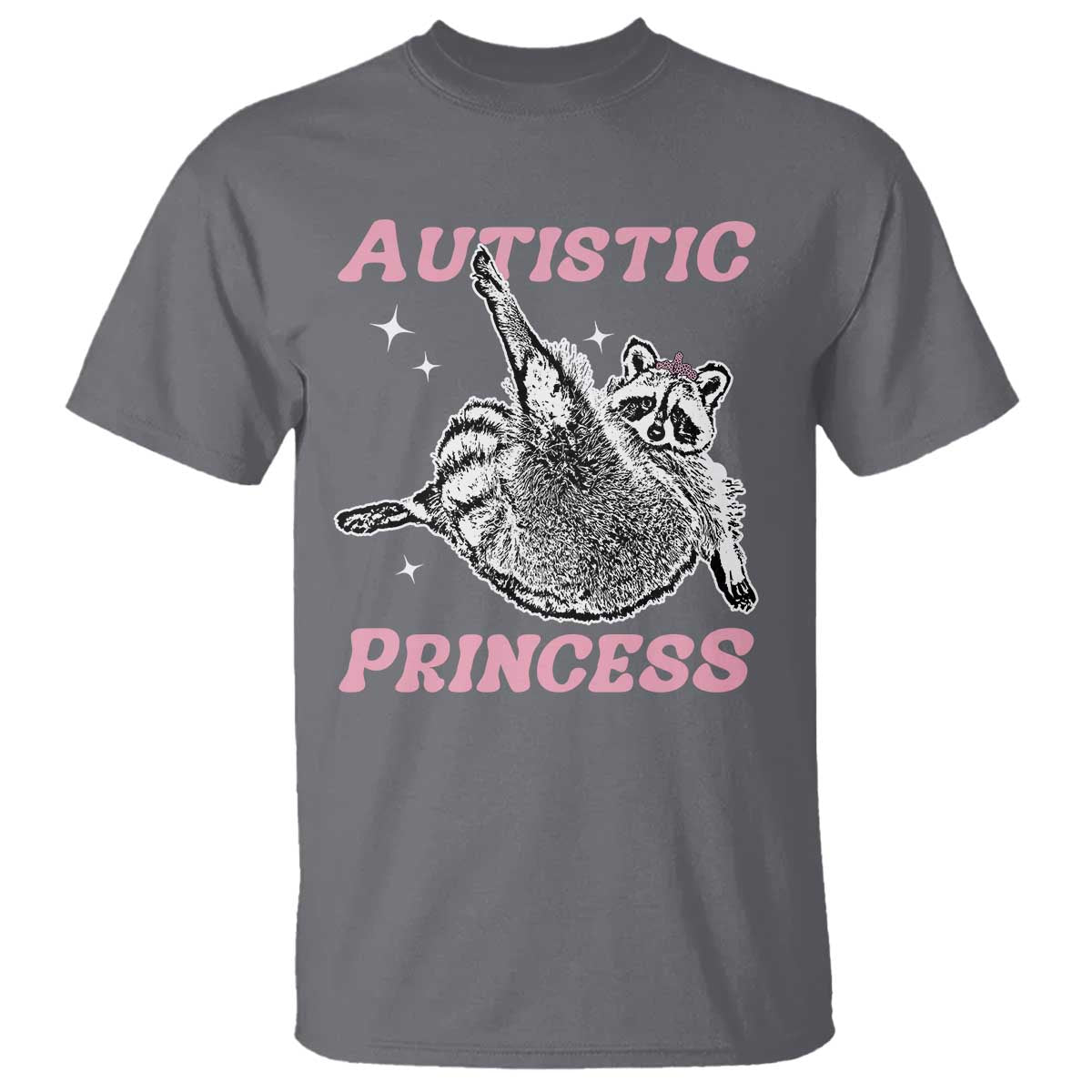 Funny Autistic Princess T Shirt Autism Awareness Raccoon TS11 Charcoal Print Your Wear