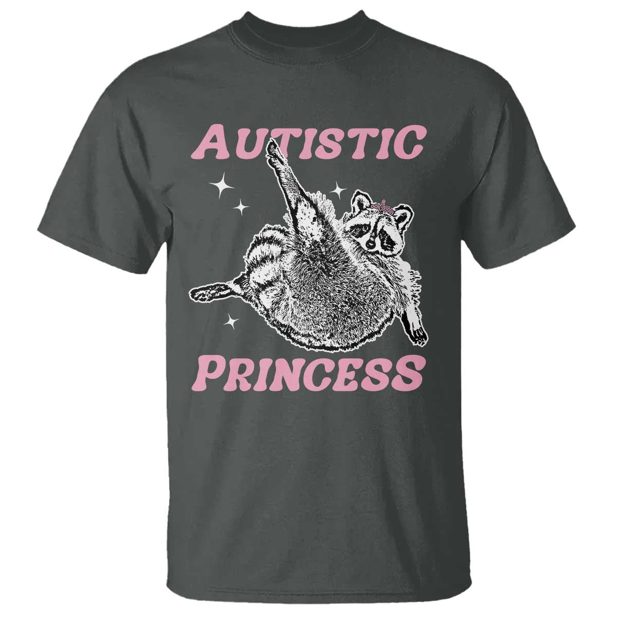 Funny Autistic Princess T Shirt Autism Awareness Raccoon TS11 Dark Heather Print Your Wear