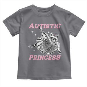 Funny Autistic Princess Toddler T Shirt Autism Awareness Raccoon TS11 Charcoal Print Your Wear