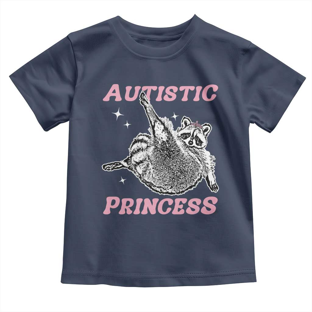 Funny Autistic Princess Toddler T Shirt Autism Awareness Raccoon TS11 Navy Print Your Wear