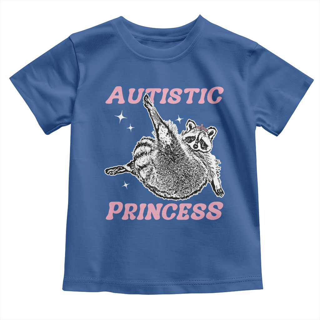 Funny Autistic Princess Toddler T Shirt Autism Awareness Raccoon TS11 Royal Blue Print Your Wear