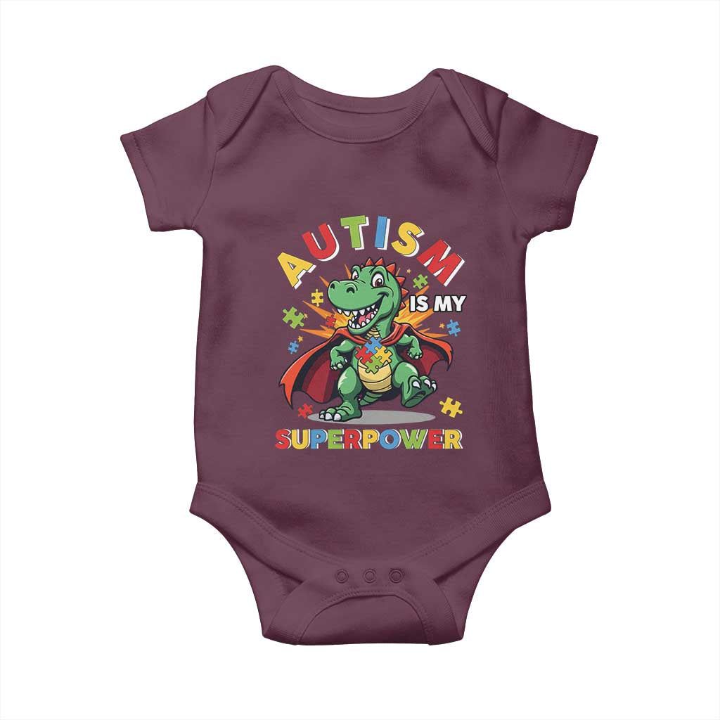 Funny Autism Is My Superpower Baby Onesie Autism Awareness Autistic Dinosaur TS11 Maroon Print Your Wear