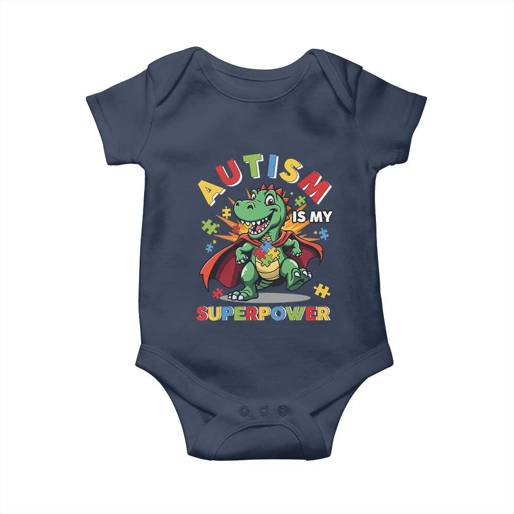 Funny Autism Is My Superpower Baby Onesie Autism Awareness Autistic Dinosaur TS11 Navy Print Your Wear