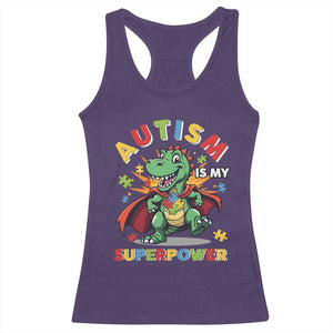 Funny Autism Is My Superpower Racerback Tank Top Autism Awareness Autistic Dinosaur TS11 Purple Print Your Wear