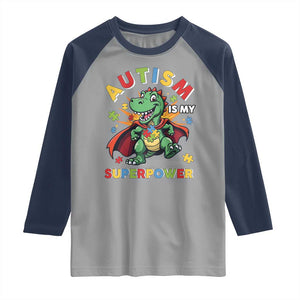 Funny Autism Is My Superpower Raglan Shirt Autism Awareness Autistic Dinosaur TS11 Sport Gray Navy Print Your Wear