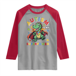 Funny Autism Is My Superpower Raglan Shirt Autism Awareness Autistic Dinosaur TS11 Sport Gray Red Print Your Wear