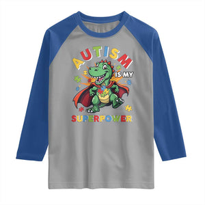 Funny Autism Is My Superpower Raglan Shirt Autism Awareness Autistic Dinosaur TS11 Sport Gray Royal Print Your Wear