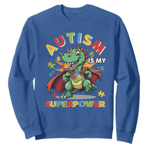 Funny Autism Is My Superpower Sweatshirt Autism Awareness Autistic Dinosaur TS11 Royal Blue Print Your Wear