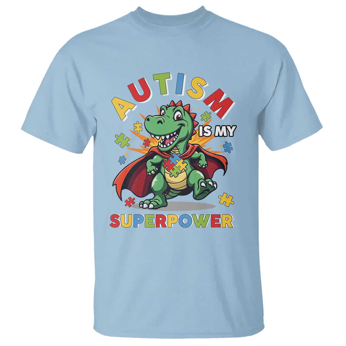 Funny Autism Is My Superpower T Shirt Autism Awareness Autistic Dinosaur TS11 Light Blue Print Your Wear