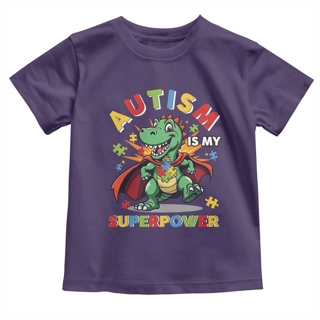 Funny Autism Is My Superpower Toddler T Shirt Autism Awareness Autistic Dinosaur TS11 Purple Print Your Wear
