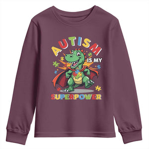 Funny Autism Is My Superpower Youth Sweatshirt Autism Awareness Autistic Dinosaur TS11 Maroon Print Your Wear