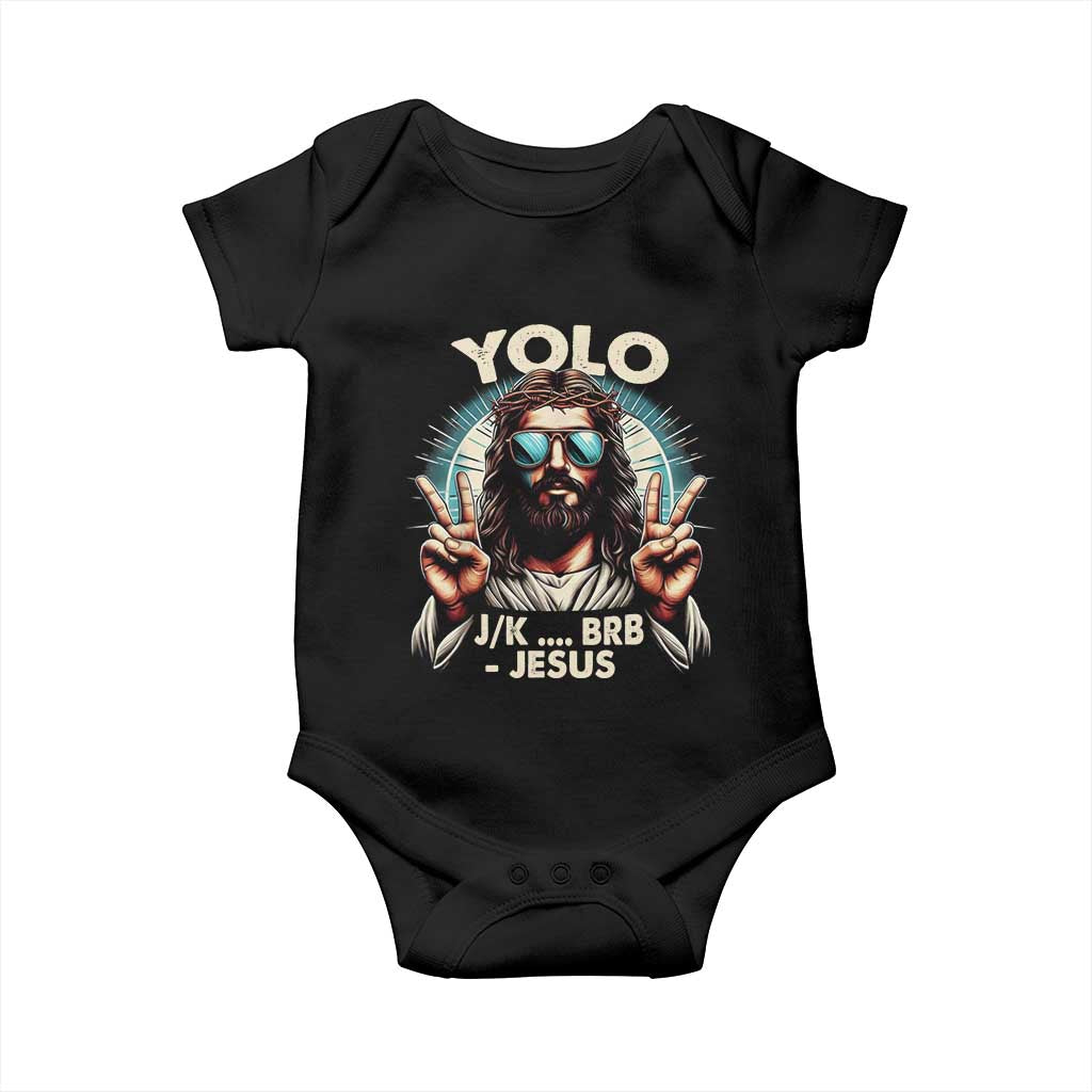 Funny Resurrection Christians Easter Day Baby Onesie Yolo JK BRB Jesus TS11 Black Print Your Wear
