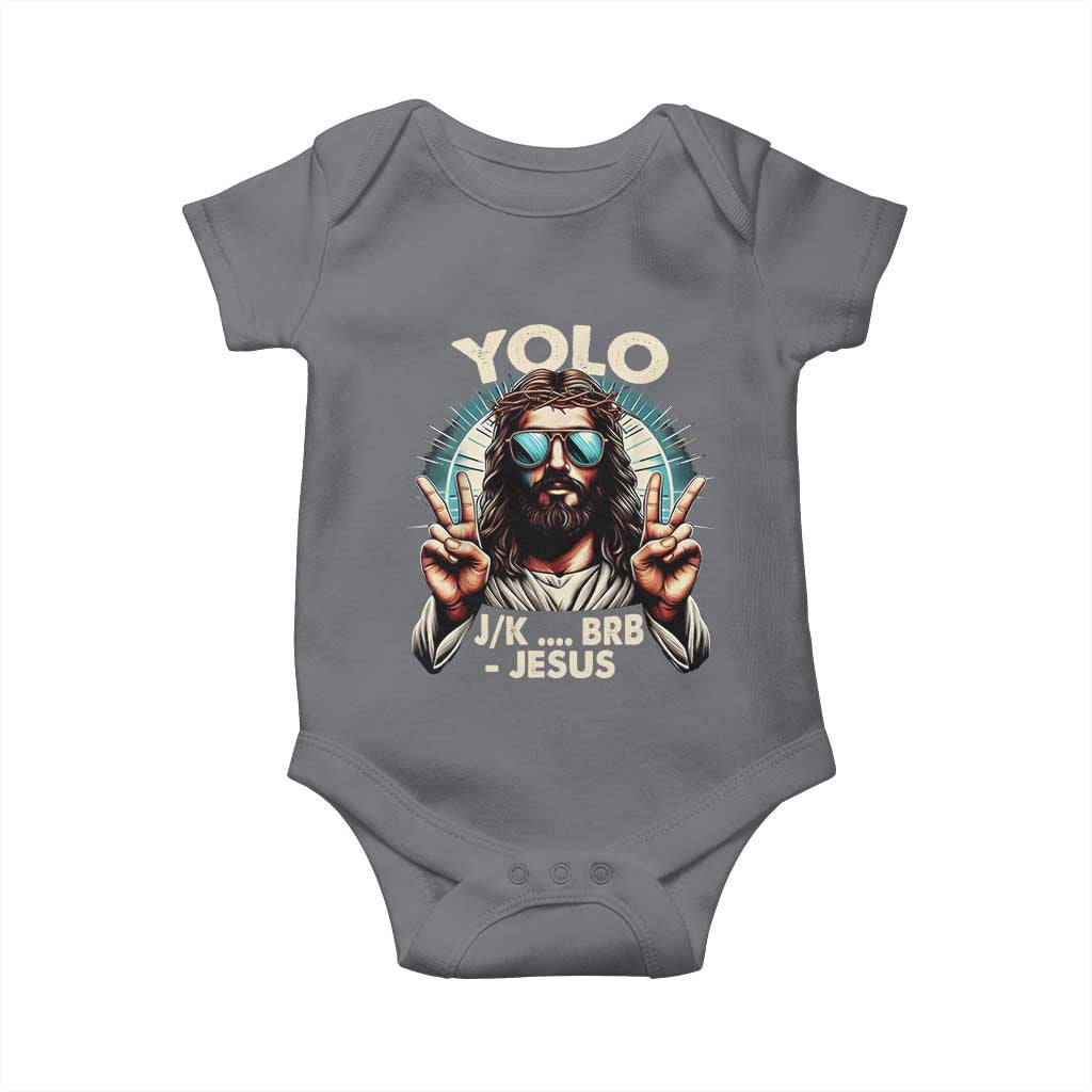 Funny Resurrection Christians Easter Day Baby Onesie Yolo JK BRB Jesus TS11 Charcoal Print Your Wear