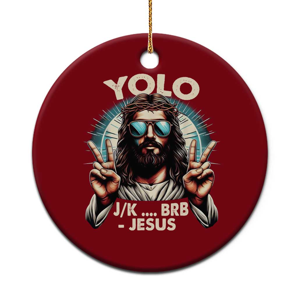 Funny Resurrection Christians Easter Day Ceramic Ornament Yolo JK BRB Jesus TS11 1pc Red Print Your Wear