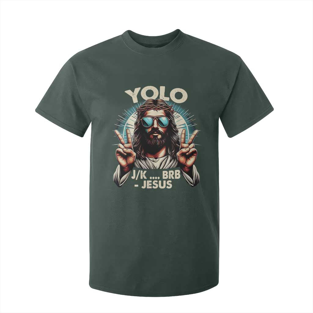Funny Resurrection Christians Easter Day T Shirt For Kid Yolo JK BRB Jesus TS11 Dark Forest Green Print Your Wear