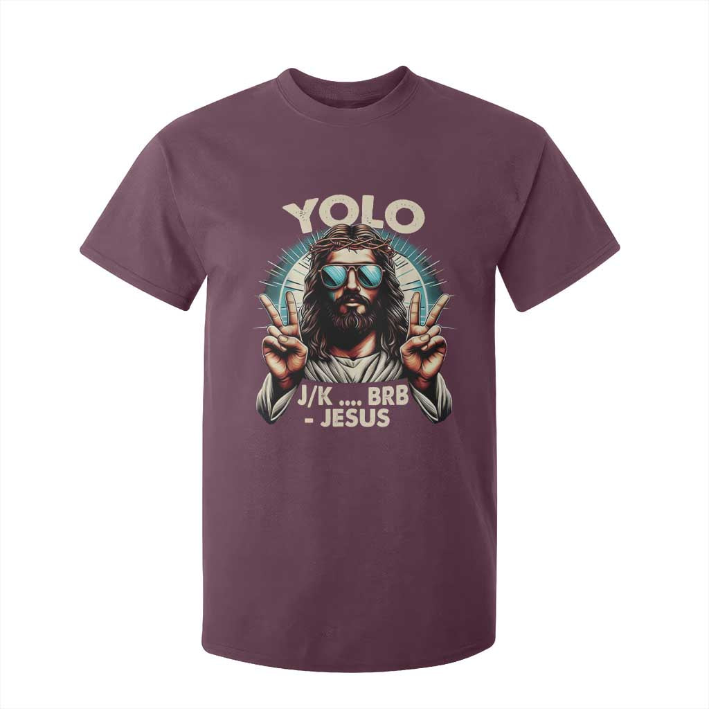Funny Resurrection Christians Easter Day T Shirt For Kid Yolo JK BRB Jesus TS11 Maroon Print Your Wear