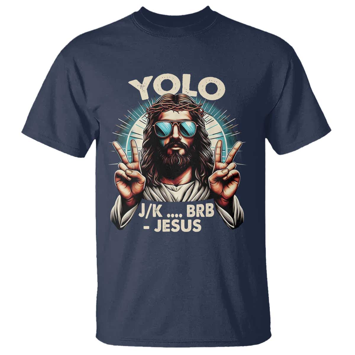 Funny Resurrection Christians Easter Day T Shirt Yolo JK BRB Jesus TS11 Navy Print Your Wear