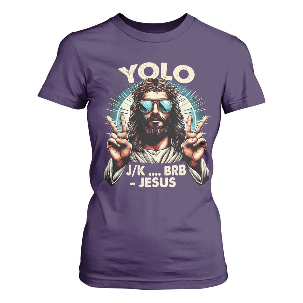 Funny Resurrection Christians Easter Day T Shirt For Women Yolo JK BRB Jesus TS11 Purple Print Your Wear