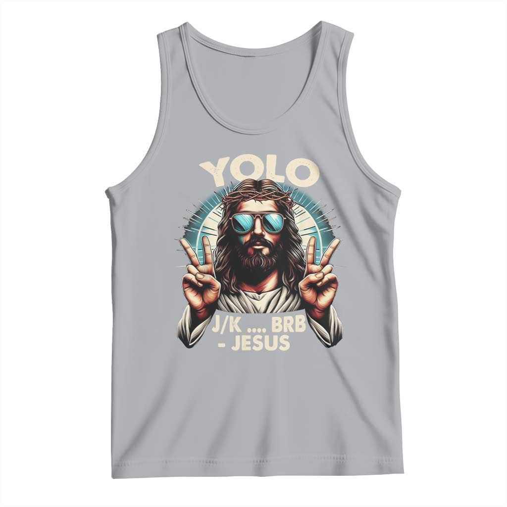 Funny Resurrection Christians Easter Day Tank Top Yolo JK BRB Jesus TS11 Athletic Heather Print Your Wear