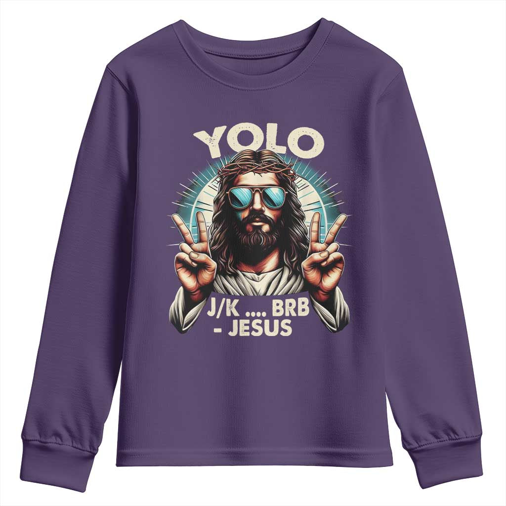 Funny Resurrection Christians Easter Day Youth Sweatshirt Yolo JK BRB Jesus TS11 Purple Print Your Wear