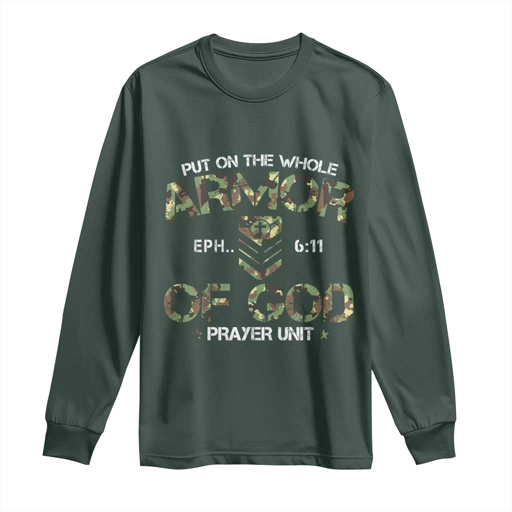 Put On The Whole Armor Of God Prayer Unit Long Sleeve Shirt Ephesians 6:11 Christian Army TS11 Dark Forest Green Print Your Wear
