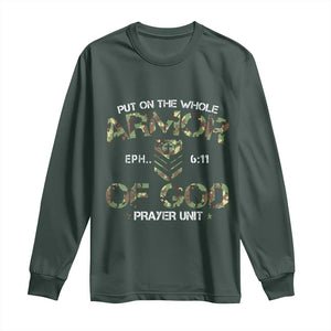 Put On The Whole Armor Of God Prayer Unit Long Sleeve Shirt Ephesians 6:11 Christian Army TS11 Dark Forest Green Print Your Wear
