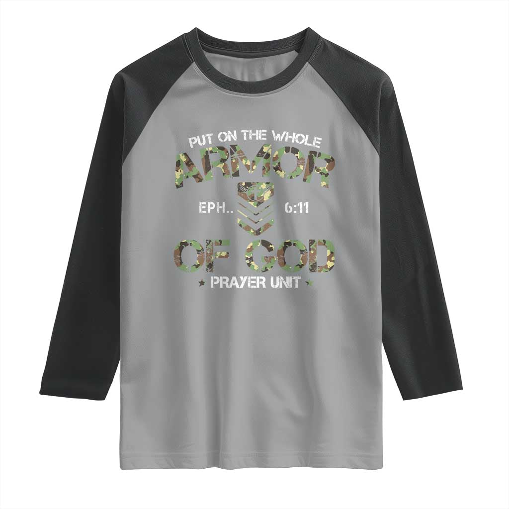 Put On The Whole Armor Of God Prayer Unit Raglan Shirt Ephesians 6:11 Christian Army TS11 Sport Gray Black Print Your Wear