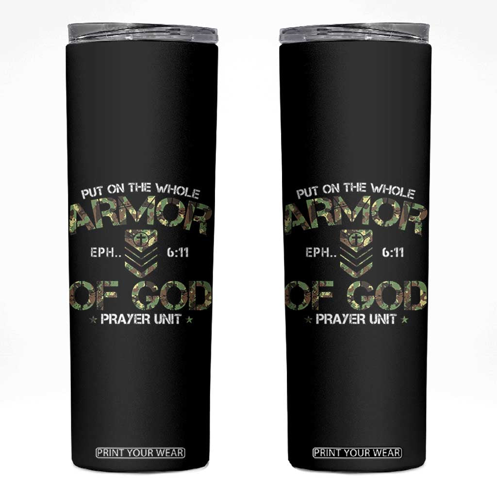 Put On The Whole Armor Of God Prayer Unit Skinny Tumbler Ephesians 6:11 Christian Army TS11 Black Print Your Wear