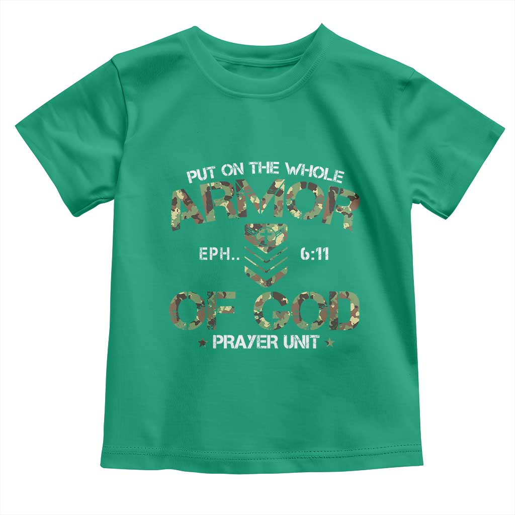 Put On The Whole Armor Of God Prayer Unit Toddler T Shirt Ephesians 6:11 Christian Army TS11 Irish Green Print Your Wear