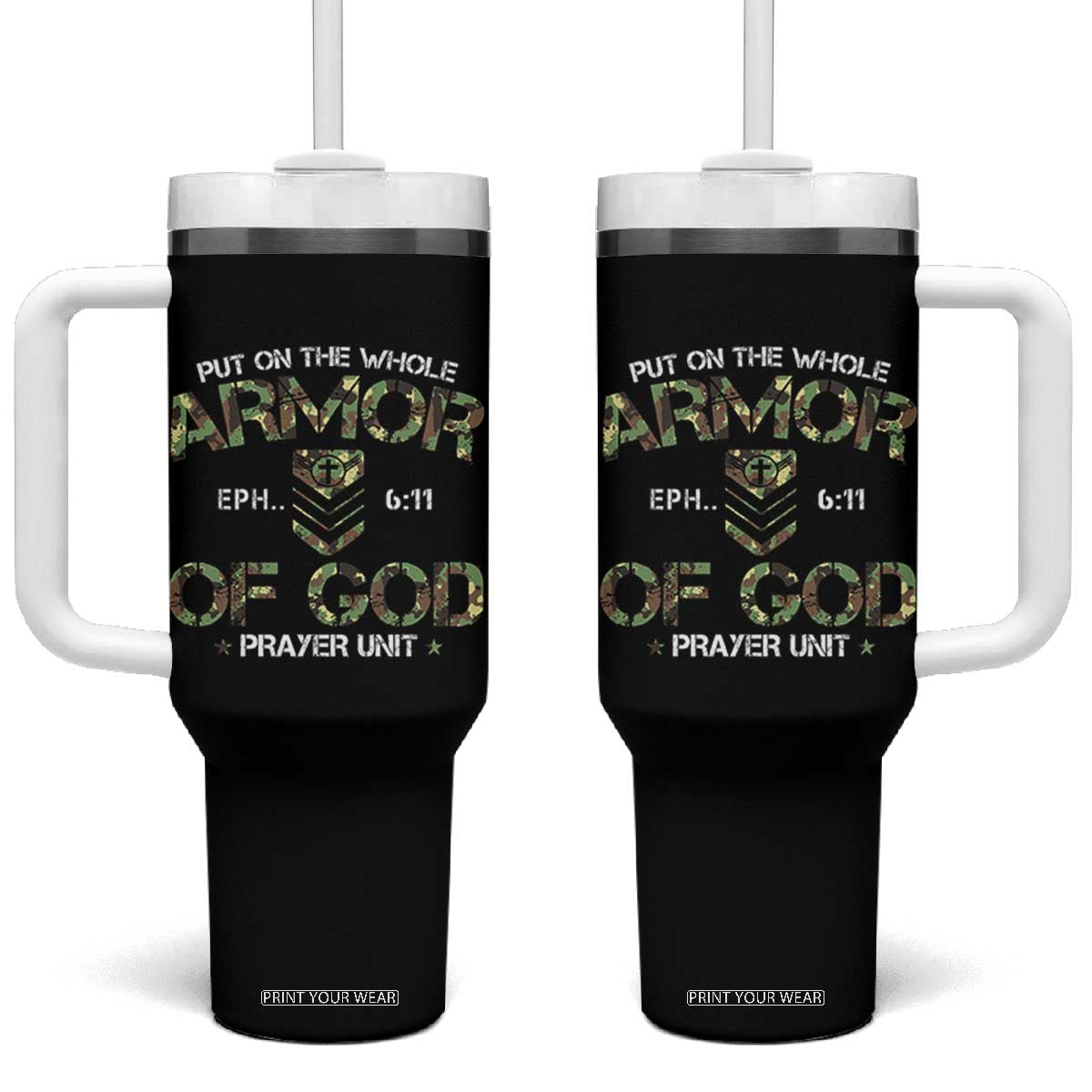 Put On The Whole Armor Of God Prayer Unit Tumbler With Handle Ephesians 6:11 Christian Army TS11 One Size: 40 oz Black Print Your Wear