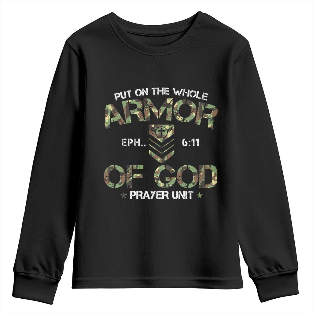 Put On The Whole Armor Of God Prayer Unit Youth Sweatshirt Ephesians 6:11 Christian Army TS11 Black Print Your Wear