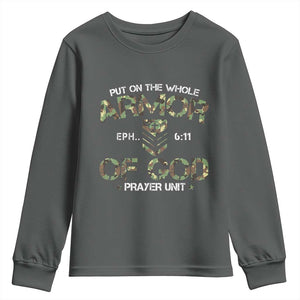 Put On The Whole Armor Of God Prayer Unit Youth Sweatshirt Ephesians 6:11 Christian Army TS11 Dark Heather Print Your Wear