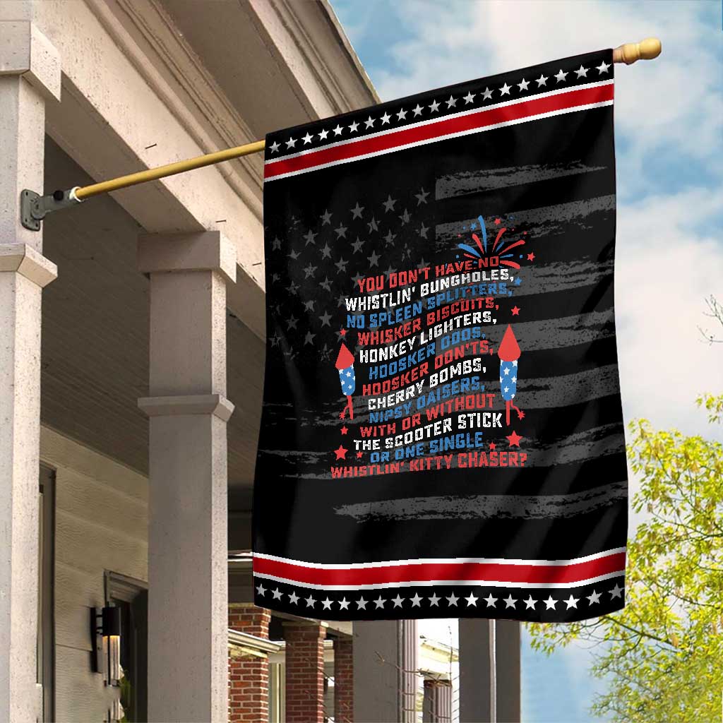 Funny You Dont Have No Whistlin Bungholes Garden Flag USA Flag 4th Of July TS11 Distressed Black Red Print Your Wear