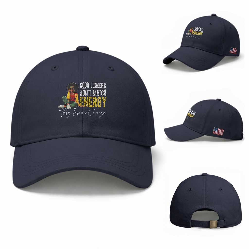 Good Leaders Don't Match Energy They Inspire Change Baseball Cap Black Leadership Juneteenth