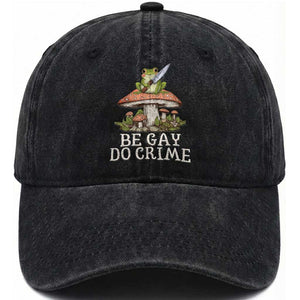 Funny Be Gay Do Crime Washed Cotton Baseball Cap LGBTQ Pride Gay Frog TS11 Print Your Wear