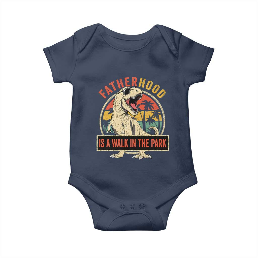 Fatherhood Is A Walk In The Park Dinosaur Dad Baby Onesie TS11 Navy Print Your Wear