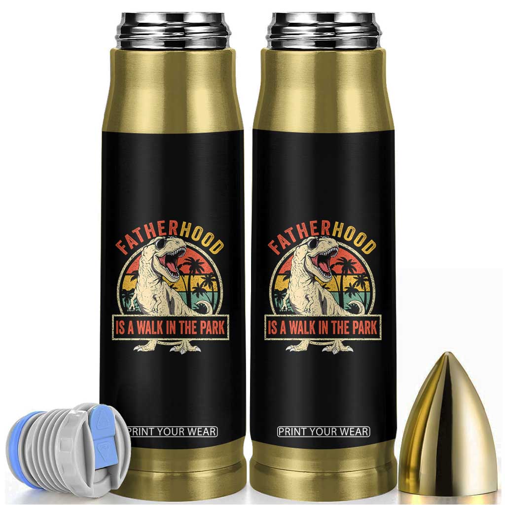 Fatherhood Is A Walk In The Park Dinosaur Dad Bullet Tumbler TS11 Black Print Your Wear