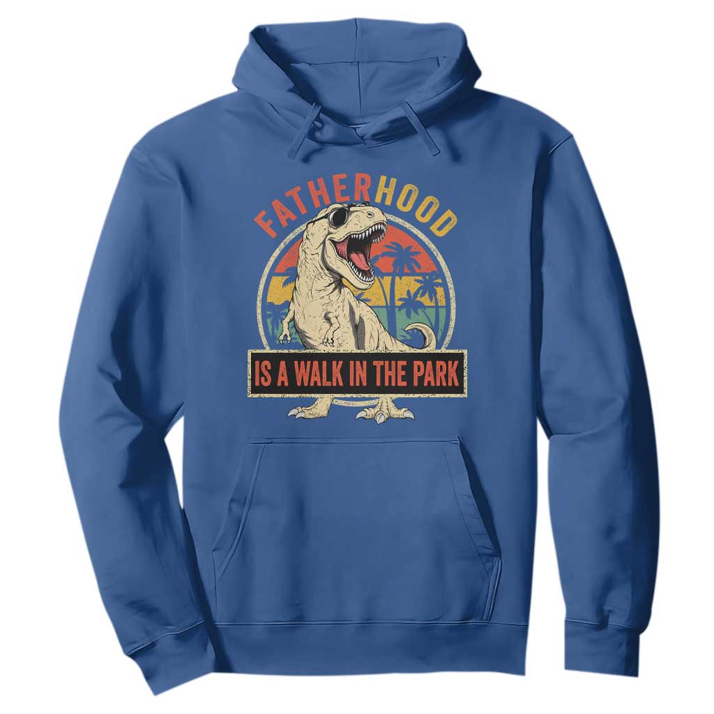 Fatherhood Is A Walk In The Park Dinosaur Dad Hoodie TS11 Royal Blue Print Your Wear