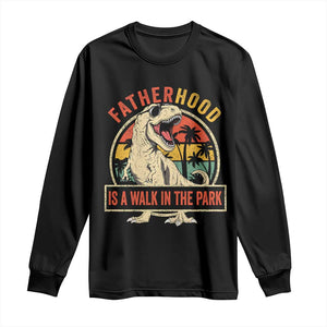 Fatherhood Is A Walk In The Park Dinosaur Dad Long Sleeve Shirt TS11 Black Print Your Wear