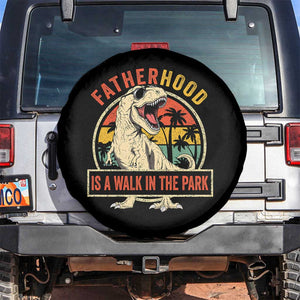 Fatherhood Is A Walk In The Park Dinosaur Dad Spare Tire Cover TS11 No hole Black Print Your Wear
